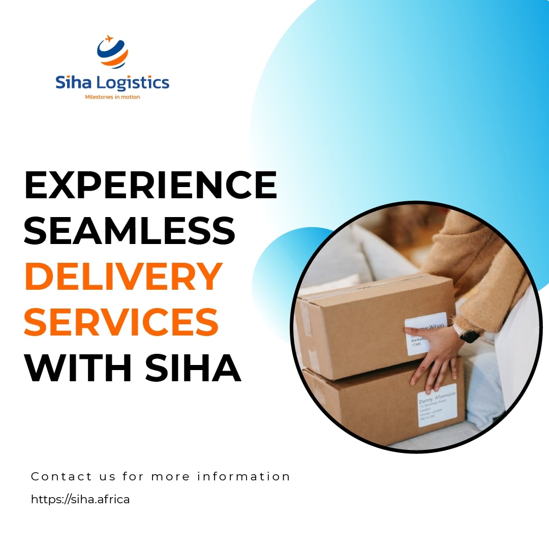 Experience Seamless Deliveries with SIHA LOGISTICS